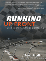 Running Up Front: Life Lessons from Stock Car Racing