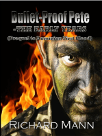 Bullet-Proof Pete -The Early Years (Prequel to Dominion First Blood)