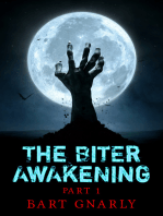 The Biter Awakening Part 1
