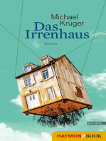 Das Irrenhaus: Roman