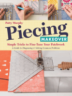 Piecing Makeover: Simple Tricks to Fine-Tune Your Patchwork • A Guide to Diagnosing & Solving Common Problems