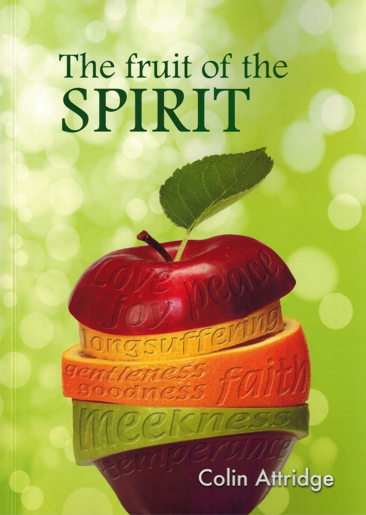 Read The Fruit of the Spirit 2nd Edition Online by Colin Attridge