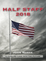 Half Staff 2018: A Chilling Look Into The Future