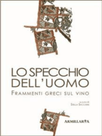 Lo specchio dell'uomo: Frammenti greci sul vino