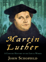 Martin Luther: A Concise History of his Life and Works