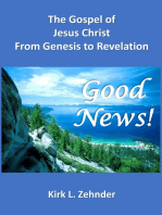 "Good News!" The Gospel of Jesus Christ...From Genesis to Revelation