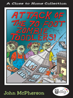 Close to Home: Attack of the 70-Foot Zombie Toddlers!: A Book of Parenting Cartoons