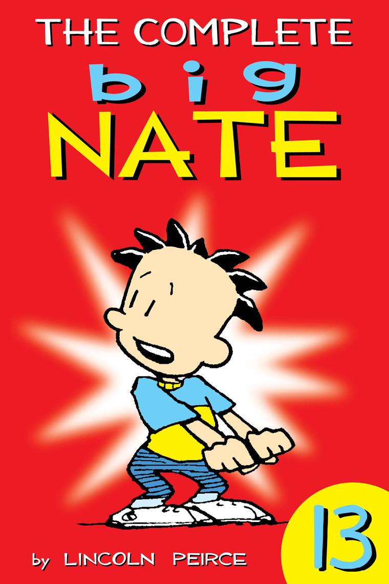 Read The Complete Big Nate 13 Online by Lincoln Peirce 