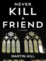 Never Kill a Friend: A Mystery