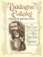'Paddington' Pollaky, Private Detective: The Mysterious Life and Times of the Real Sherlock Holmes