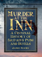 Murder at the Inn: A History of Crime in Britain's Pubs and Hotels