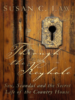 Through the Keyhole: Sex, Scandal and the Secret Life of the Country House