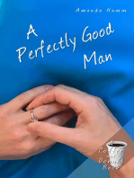 A Perfectly Good Man