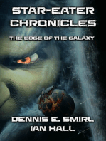 Star-Eater Chronicles Trilogy. Volume 1 The Edge of the Galaxy