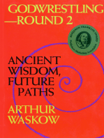 Godwrestling— Round 2: Ancient Wisdom, Future Paths