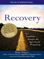Recovery—The Sacred Art: The Twelve Steps as Spiritual Practice