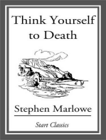 Think Yourself to Death