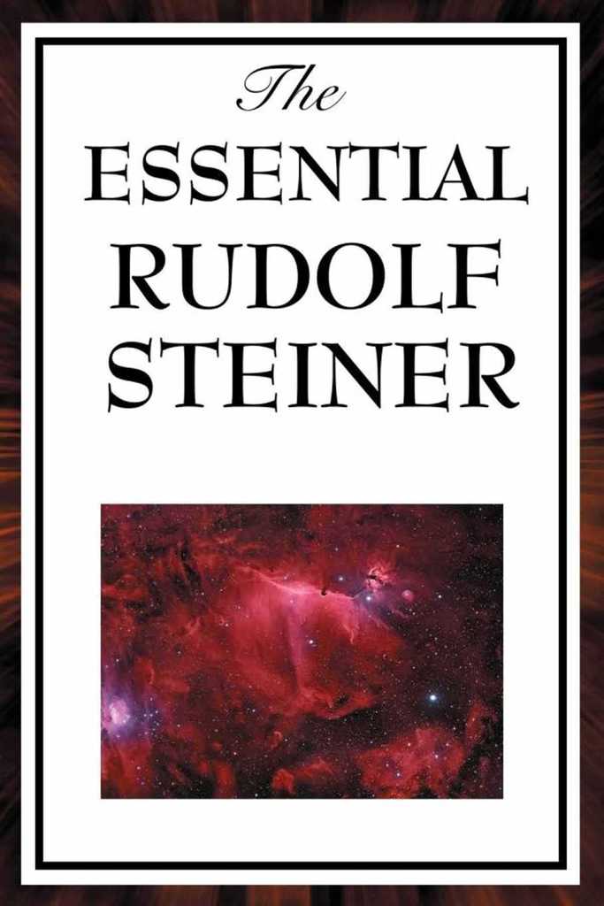 Read The Essential Rudolf Steiner Online by Rudolf Steiner