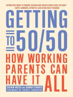 Getting to 50/50: How Working Parents Can Have It All