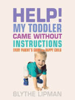 Help! My Toddler Came Without Instructions