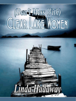 (Don't Mess With) Clear Lake Women