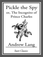 Pickle the Spy: or, The Incognito of Prince Charles