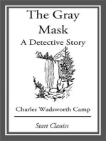 The Gray Mask: A Detective Story