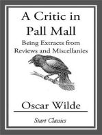 A Critic in Pall Mall: Being Extracts from Reviews and Miscellanies