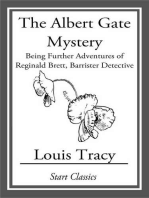 The Albert Gate Mystery: Being Further Adventures of Reginald Brett, Barrister Detective