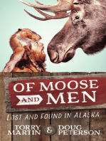 Of Moose and Men: Lost and Found in Alaska