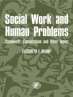 Social Work and Human Problems: Casework, Consultation and Other Topics: Social Work Series