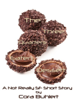 The Three Quarters Eaten Dessert: Alfred and Bertha's Marvellous Twenty-First Century Life, #4