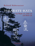 39 Karate-Kata: Aus Wado-ryu, Goju-ryu und Shito-ryu