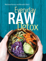 Everyday Raw Detox: Mit über 95 Rohkostrezepten natürlich entgiften