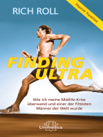 Finding Ultra: Wie ich meine Midlife-Krise überwand und einer der fittesten Männer der Welt wurde