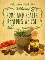Natural Home and Health Remedies We Use