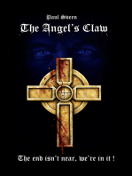 The Angel's Claw: The End isn't Near, We're in It