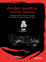 Andan sueltos como locos: Antología del 1.er Premio Nacional de Cuento Fantástico Amparo Dávila