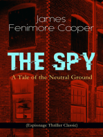 THE SPY - A Tale of the Neutral Ground (Espionage Thriller Classic): Historical Espionage Novel Set in the Time of the American Revolutionary War