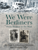 We Were Berliners: From Weimar to the Wall
