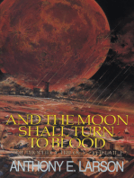 And the Moon Shall Turn to Blood: The Prophecy Trilogy, Volume 1