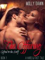 The Offering: Gifted to the Wolf: Book One - A Hard & Fast Tale