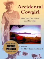 Accidental Cowgirl: Six Cows, No Horse and No Clue