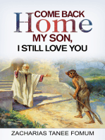Come Back Home My Son, I Still Love You