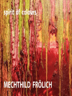 Mechthild Frölich: spirit of colours