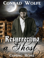 Resurrecting a Ghost
