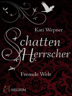 Schattenherrscher - Fremde Welt: Fremde Welt