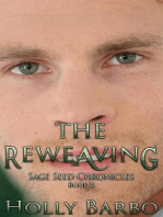 The Reweaving: The Sage Seed Chronicles, #4