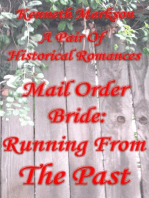 Mail Order Bride: Running From The Past: A Pair Of Historical Romances: Redeemed Mail Order Brides Western Victorian Romance Pair, #2