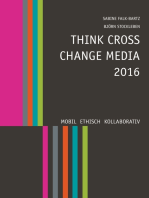 Think Cross Change Media 2016: Mobil. Ethisch. Kollaborativ.
